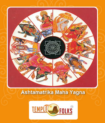 Ashta Matrikas Maha Yagna