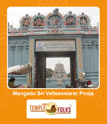 Mangadu Sri Velleeswarar Pooja