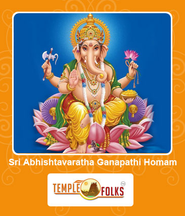 Sri Abhishtavaratha Ganapathi Homam