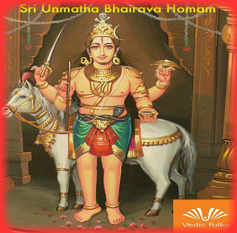 Unmatha Bhairava Homam